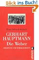 Gerhart Hauptmann: Die Weber: Dichtung und Wirklichkeit: Vollst�ndiger Text des Schauspiels. Dokumentation