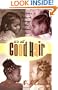 It's All Good Hair: The Guide to Styling and Grooming Black Children's Hair