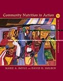 Community Nutrition in Action - An Entrepreneurial Approach (4th, Fourth Edition) By Boyle & Holben