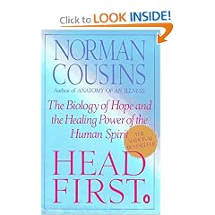 Head First: The Biology of Hope and the Healing Power of the Human Spirit