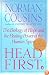 Head First: The Biology of Hope and the Healing Power of the Human Spirit