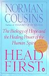 Head First: The Biology of Hope and the Healing Power of the Human Spirit