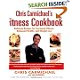 Chris Carmichael's Fitness Cookbook: Delicious Recipes for Increased Fitness, Enhanced Health, and Weight Loss