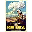 Iron Horse, The - Movie Poster