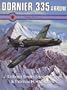 Dornier Do 335 Arrow (Monogram Monarch Series No. 2)