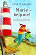 Marie - help me!: Eine deutsch-englische Freundschaftsgeschichte