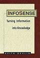 Infosense: Turning Information Into Knowledge