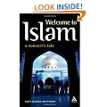 Welcome to Islam: A Convert's Tale