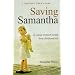 Saving Samantha: A Young Woman's Escape from Childhood Hell