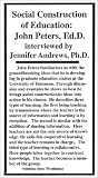 Social Construction of Education: John Peters, Ed.D. interviewed by Jennifer Andrews, Ph.D. [VHS]