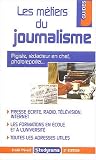 Les m�tiers du journalisme