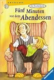 cover of Fünf Minuten vor dem Abendessen. ( Ab 7 J.).