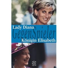 GegenSpieler, Lady Diana - K�nigin Elisabeth