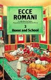 Home and School: Home and School Bk. 3 (Ecce Romani)