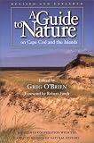 A Guide to Nature on Cape Cod and the Islands