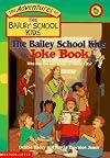The Bailey School Kids Joke Book