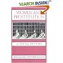 Women and Prostitution: A Social History (New Concepts in Human Sexuality)