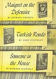 Maigret on the Defensive-Turkish Rondo-Someone in the House (DETECTIVE BOOK CLUB)