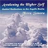 Awakening the Higher Self: Guided Meditations to the Angelic Realm