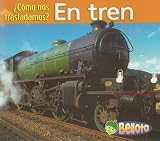 En Tren/by Train (Como Nos Trasladamos?/Getting Around)