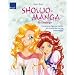 Shoujo-Mangas f�r Einsteiger: Charaktere, Figuren, Details Mit Schritt-f�r-Schritt-Zeichnungen