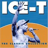 Ice-T -  The Classic Collection