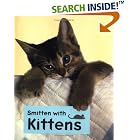 SMITTEN WITH KITTENS (LITTLE BOOKS) by  TEVVY BALL
