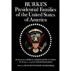 Burke's Presidential Families of the United States of America