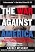 The War Against America