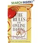 The Rules for Online Dating: Capturing the Heart of Mr. Right in Cyberspace