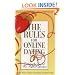 The Rules for Online Dating: Capturing the Heart of Mr. Right in Cyberspace