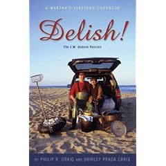 Delish!: The J.W. Jackson Recipes: A Martha's Vineyard Cookbook