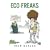 Eco-Freaks: Environmentalism Is Hazardous to Your Health!