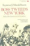 Boss Tweeds New York (New Dimensions in History: Historical Cities)