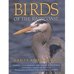 Birds of the Raincoast: Habits and Habitat