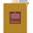 The Chinese Chicken Cookbook: 100 Easy-to-Prepare, Authentic Recipes for the American... by Eileen Yin-Fei Lo and San Yan Wong