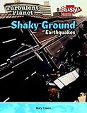 Shaky ground : earthquakes