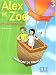 Alex et Zoé, tome 3 (Livre de l'élève)