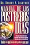 Manual De Los Postreros Dias/the Last Days Handbook (Spanish Edition)