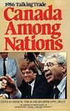 Canada Among Nations 1986: Talking Trade