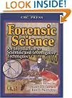 Forensic Science:  An Introduction to Scientific and Investigative Techniques