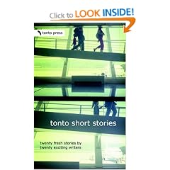 Tonto Short Stories: Twenty Fresh Stories by Twenty Exciting Writers