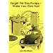 Forget the Gas Pumps--Make Your Own Fuel