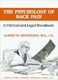 The Psychology of Back Pain: A Clinical and Legal Handbook (American Series in Behavioral Science and Law)