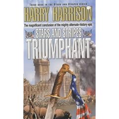 Stars and Stripes Triumphant (Stars & Stripes trilogy)