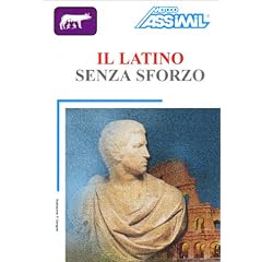 Il Latino senza sforzo (1 livre + coffret de 4 cassettes) (en italien)