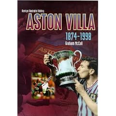 The Hamlyn Illustrated History of Aston Villa, 1874-1998 (Hamlyn illustrated history)