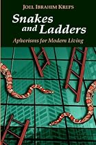 Snakes and Ladders-Aphorisms for Modern Living