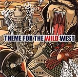 THEME FOR THE WILD WEST