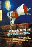 Da raucht nicht nur das Weihrauchfass